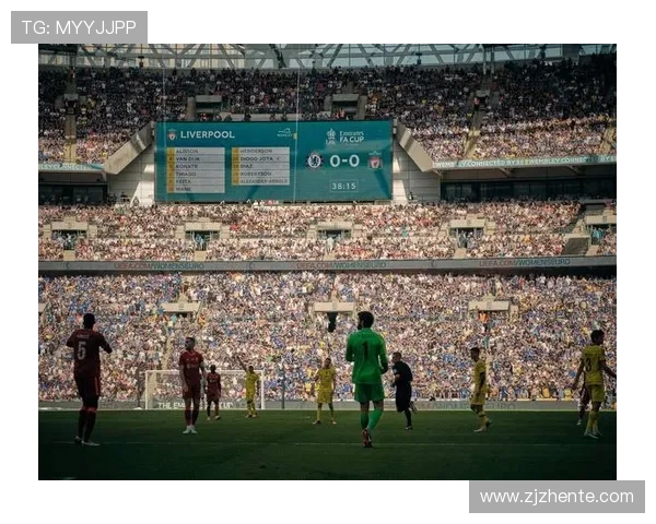 足总杯切尔西对利物浦比赛直播观看指南及相关信息分享 足总杯切尔西对利物浦比赛直播观看指南及相关信息分享